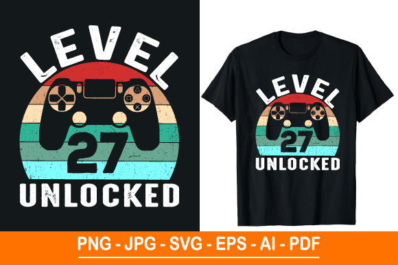 Level 27 Unlocked T-Shirt Design